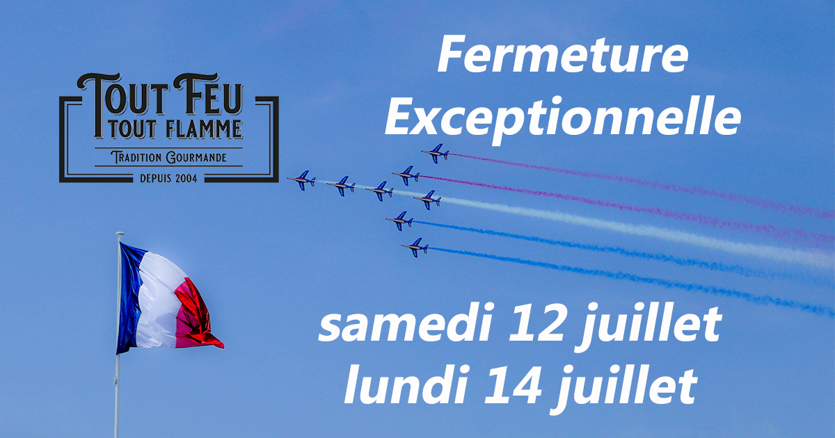 Fermeture 14 Juillet 2025